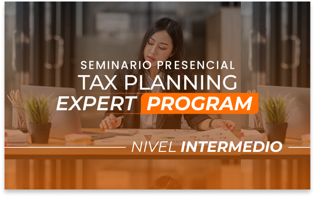 Seminario presencial Tax Planning Expert Program
