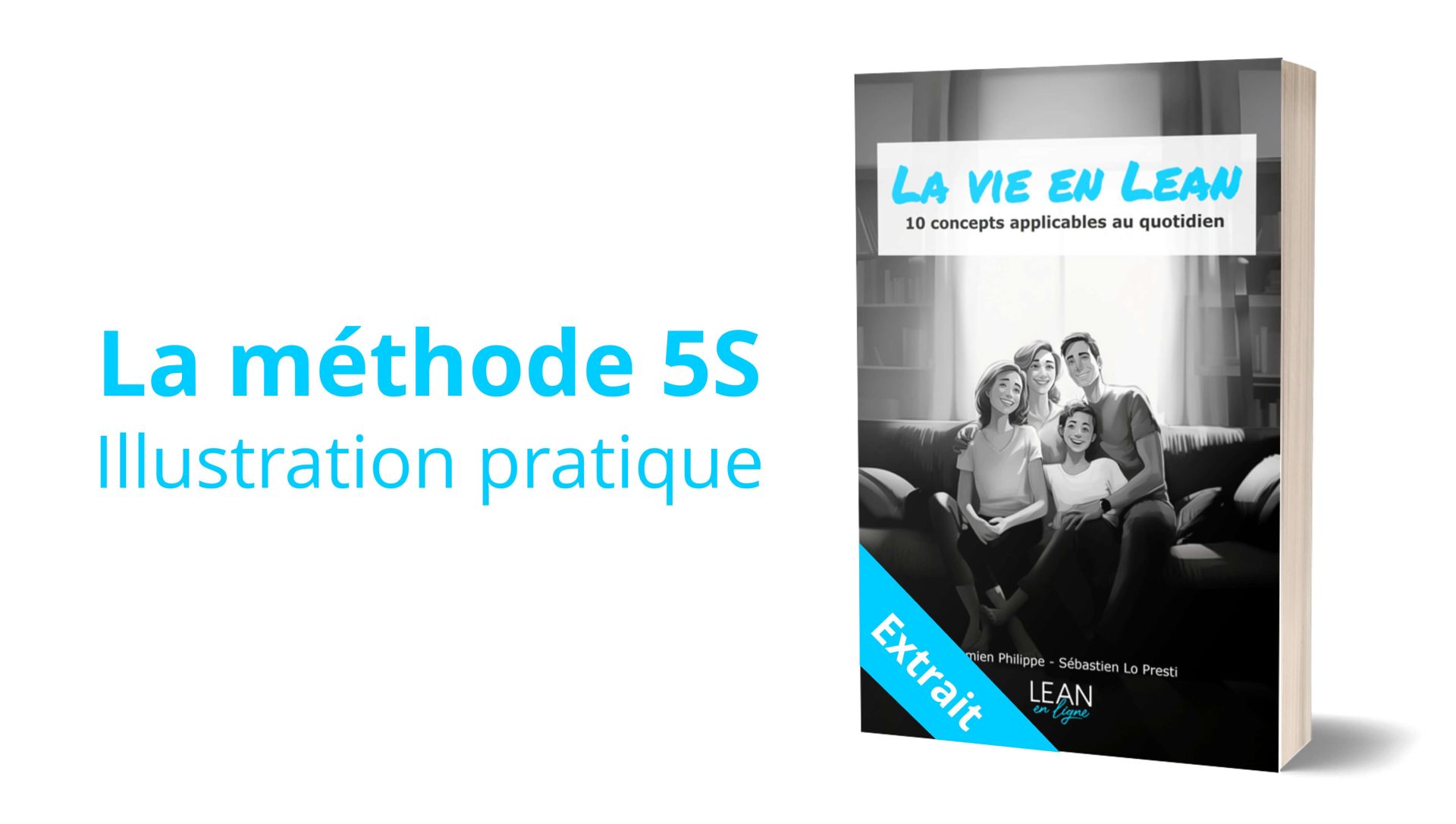 Exemple concret et ludique de la méthode 5S