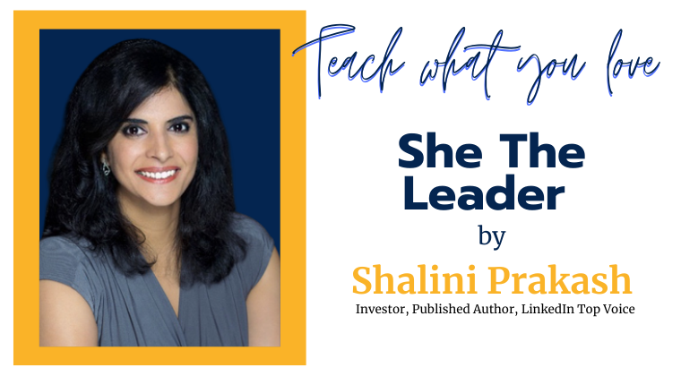 She The Leader by Shalini Prakash