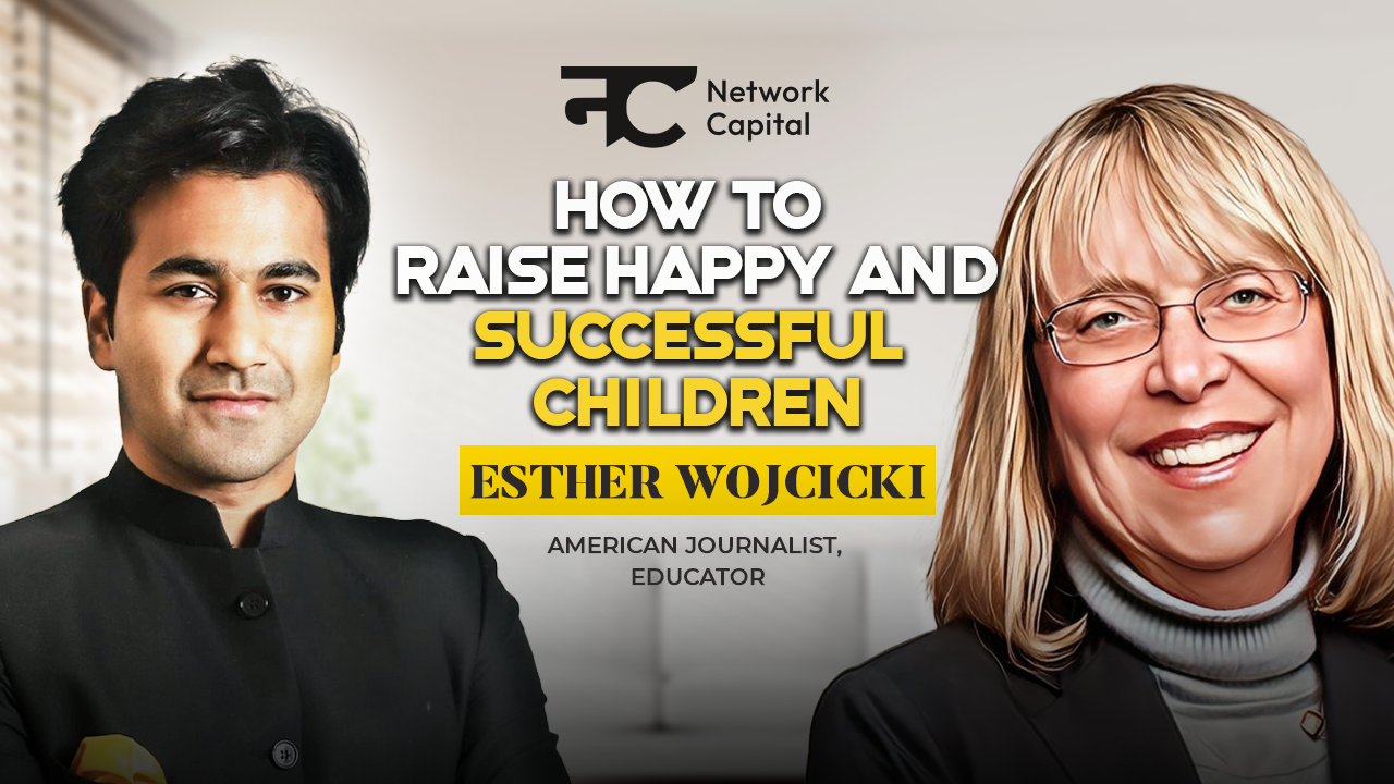 How To Raise Happy And Successful Children Esther Wojcicki On how-to-raise-happy-and-successful-children-esther-wojcicki-on