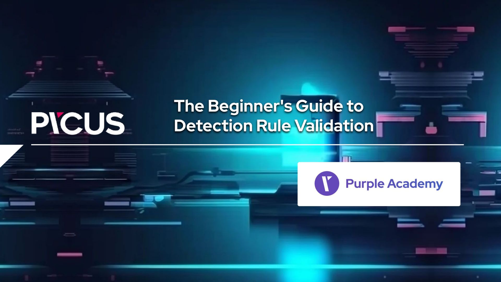 The Beginner's Guide to Detection Rule Validation
