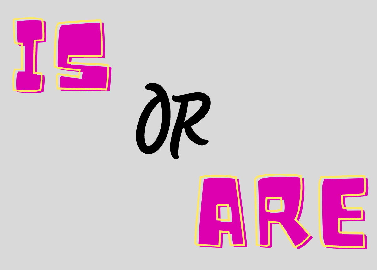 is or are