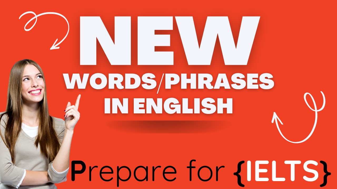 IELTS Speaking New Words In English Useful For Lexical Resource