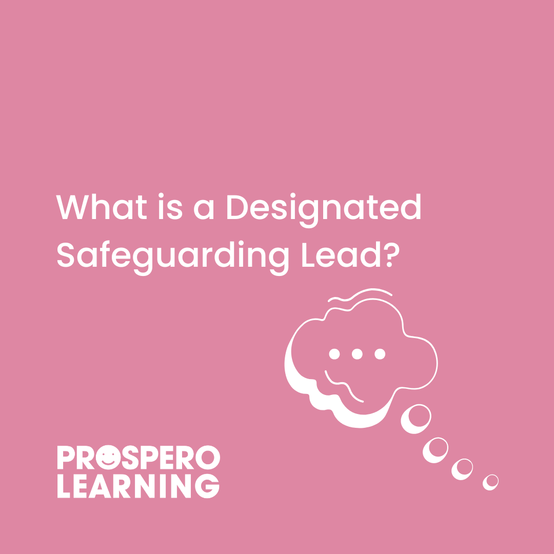 What is a Designated Safeguarding Lead? Prospero Learning