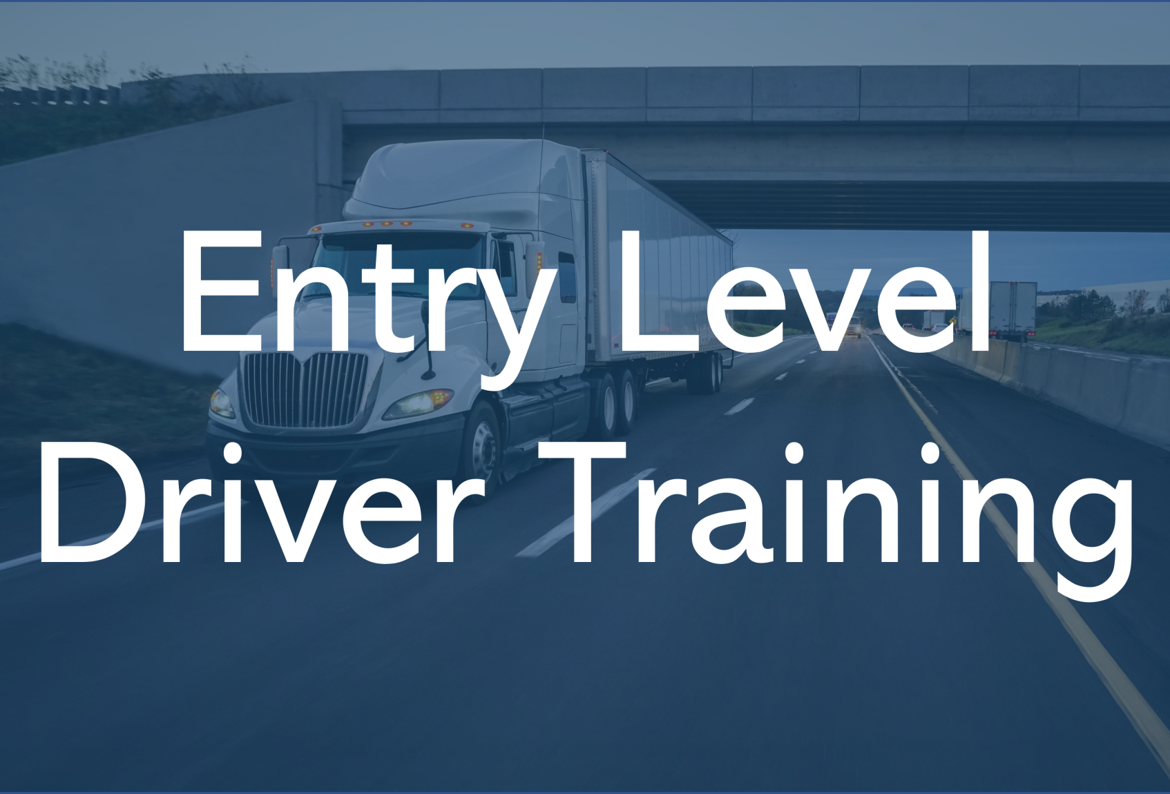 What Is Entry Level Driver Training 