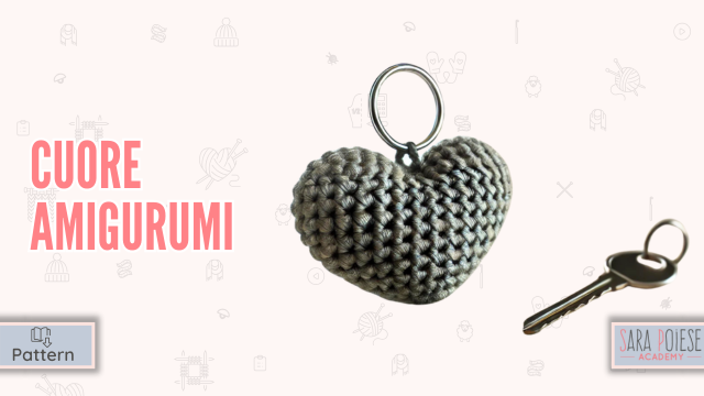 cuore amigurumi tutorial - sara poiese academy - uncinetto argento silvia - corso online