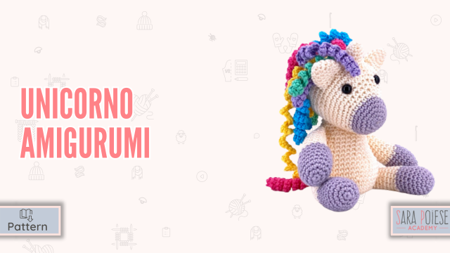 unicorno amigurumi tutorial - sara poiese academy - uncinetto argento silvia - corso online