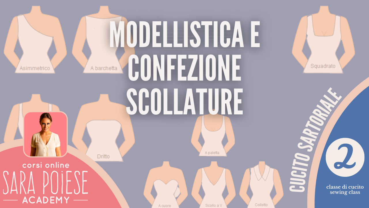 Corso: Modellistica e confezione scollature  2 -  corso online