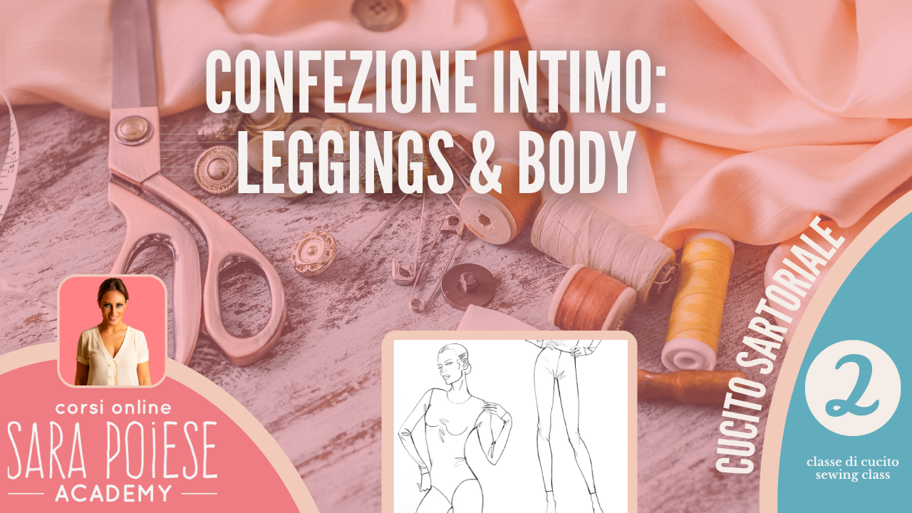 confezione intimo - intimo fai da te - cartamodello intimo - cartamodello body - leggings - corso online