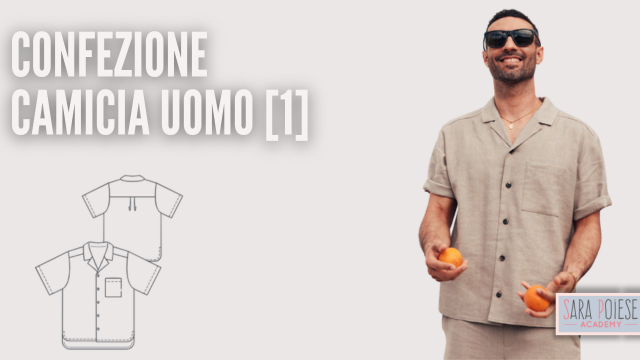cucire camicia uomo - confezione camicia - sara poiese academy - corso online