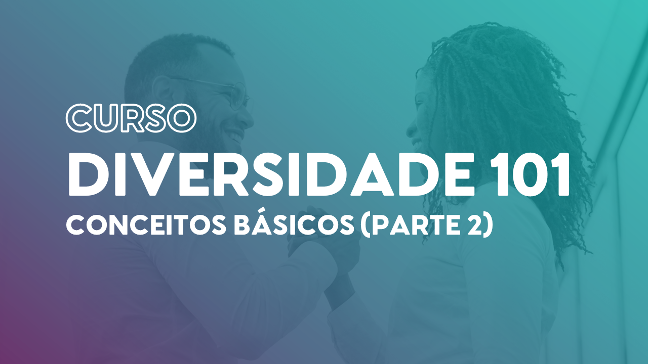 Curso Online | Diversidade: conceitos básicos | Blend Edu