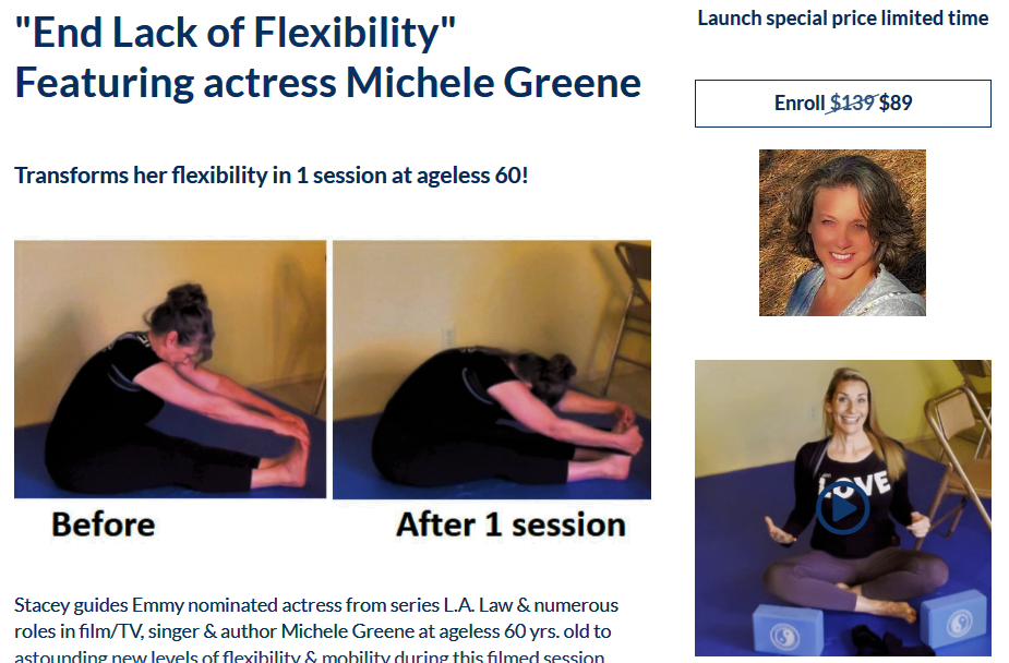End Lack of Flexibility Course Featuring Actress Michelle Greene. At age 60 now able to touch her toes and made extraordinary progress increasing flexibility & clearing pain