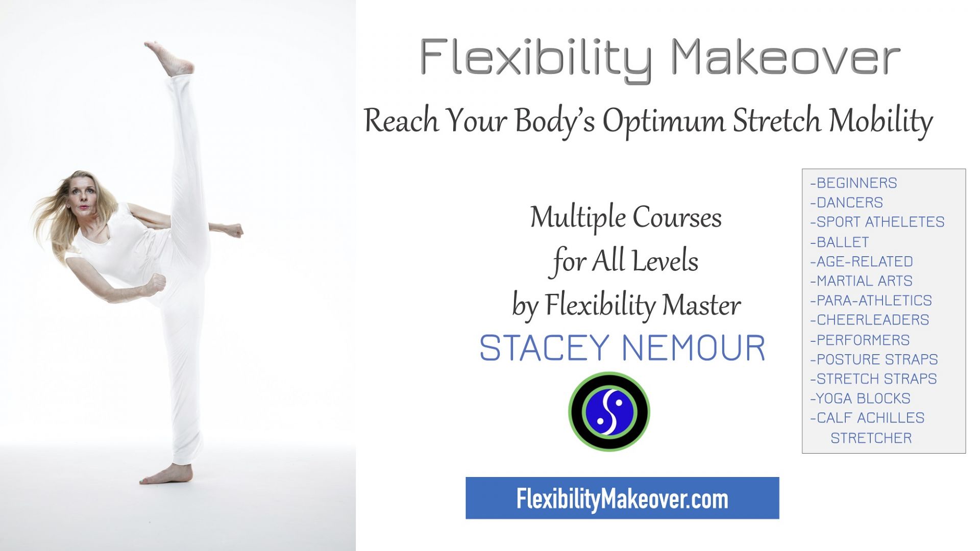 Flexibility Makeover Courses  Optimal Stretch Mobility techniques to increase flexibility