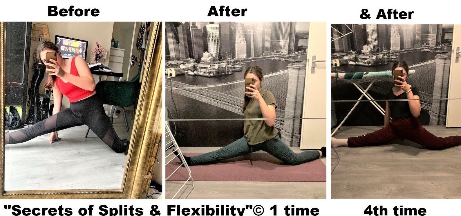 Before & After Results Course Member Who Trained With "Secrets Of Splits & Flexibility" ( Just 1 time & 4th time