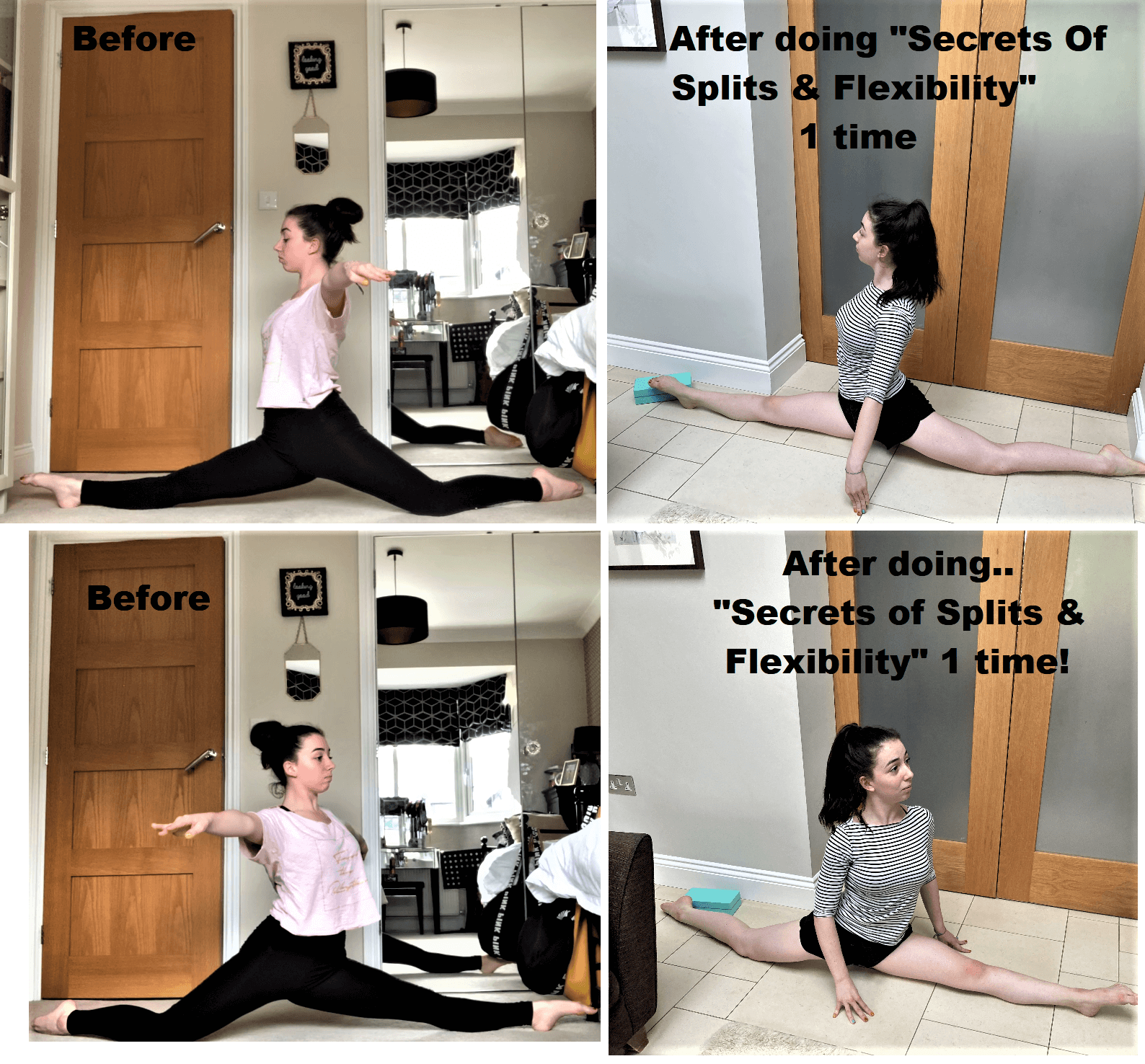 Before & after results getting into the splits after training with "Secrets of Splits & Flexibility"