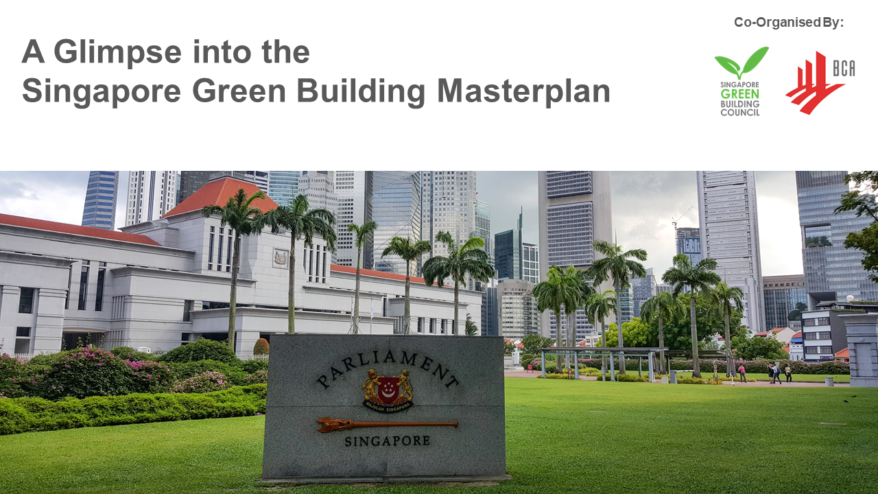 A Glimpse into the Singapore Green Building Masterplan 2021