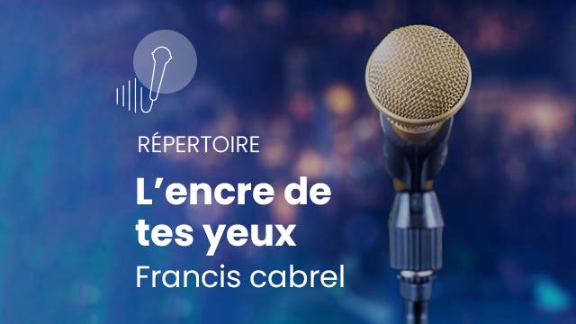 Paroles De Francis Cabrel L'encre De Tes Yeux uni-sing.com