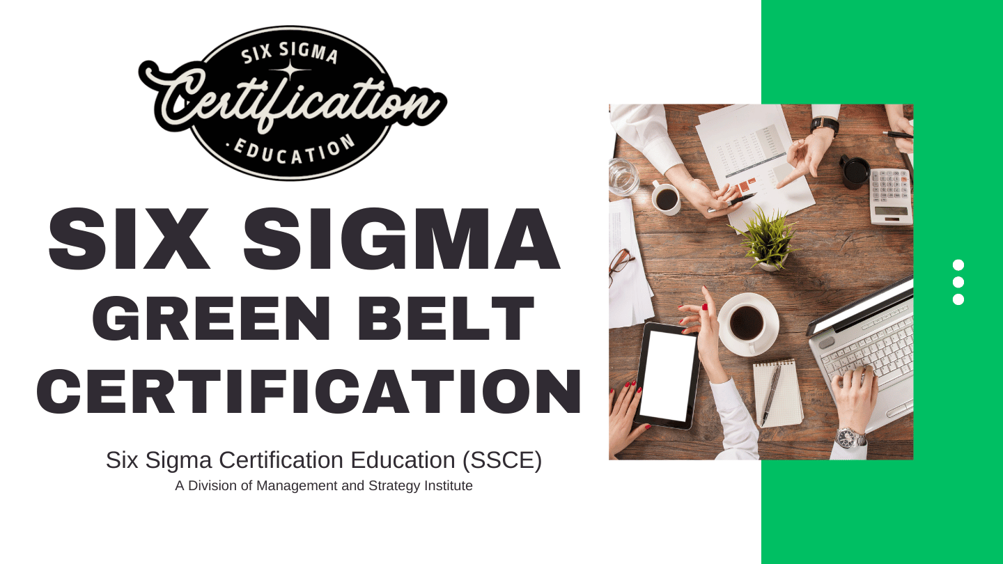 Six Sigma Green Belt Certification
