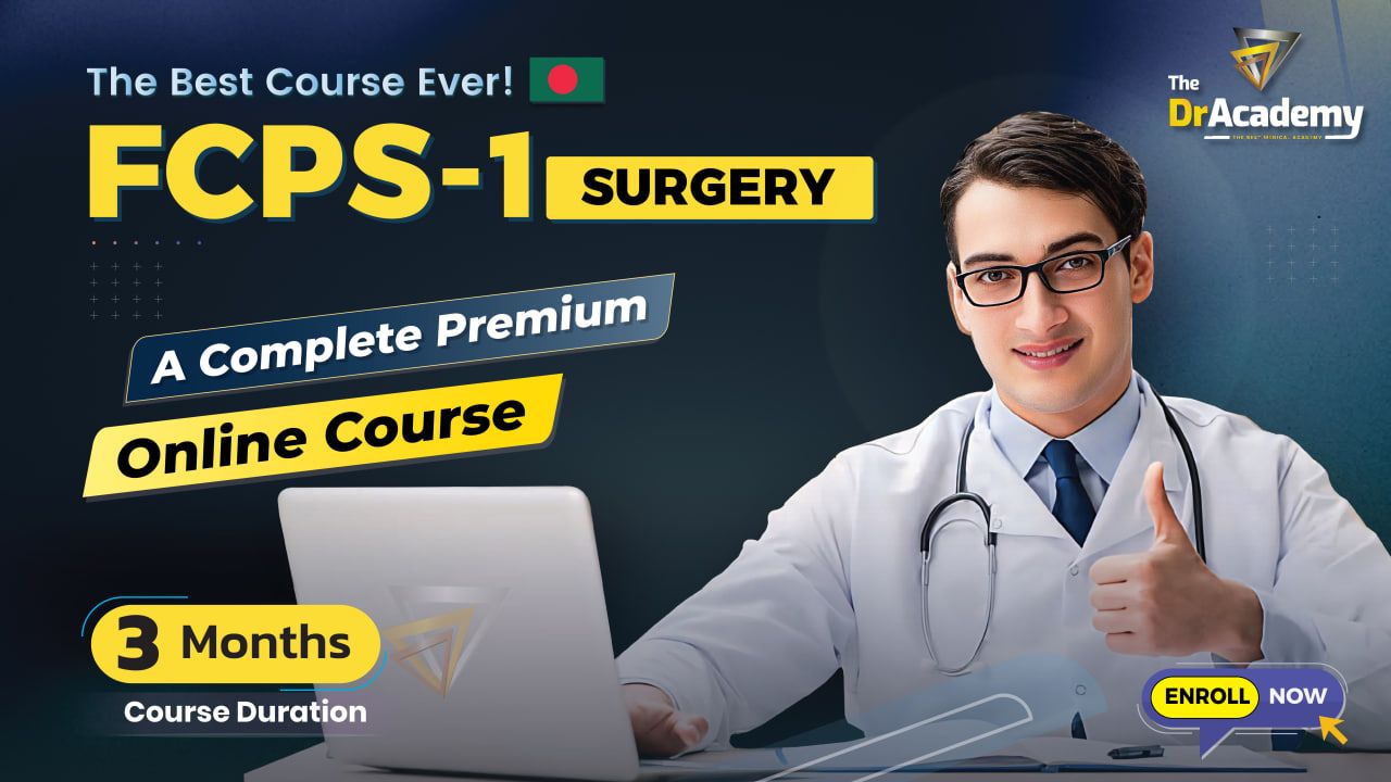 FCPS Part 1 Surgery Online Premium Course [3Months] - The DrAcademy