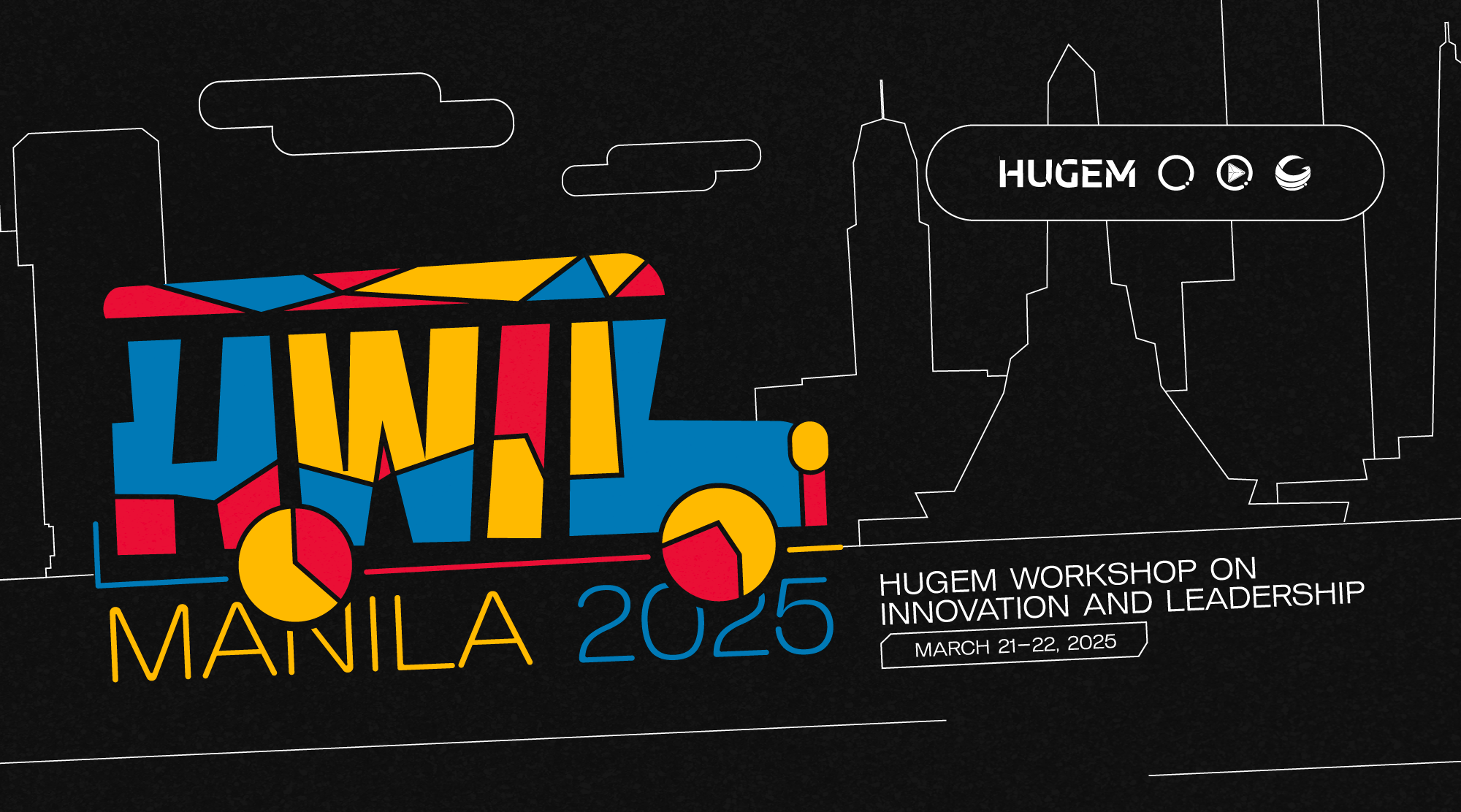 HUGEM Workshop on Innovation and Leadership (HWIL) in Manila 2025