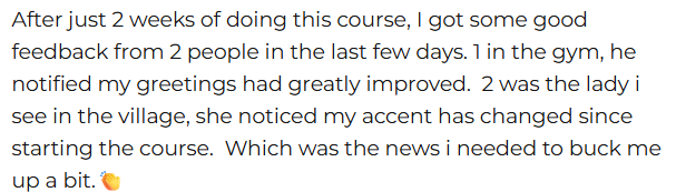 improved pronunciation in Portuguese because you've been listening first