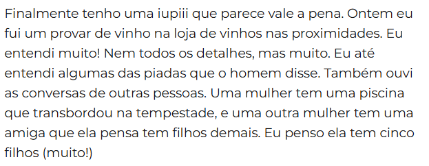 understanding jokes in European Portuguese and even eavesdroping on conversations