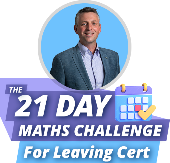 The 21 Day Maths Challenge For Leaving Certificate Higher Level