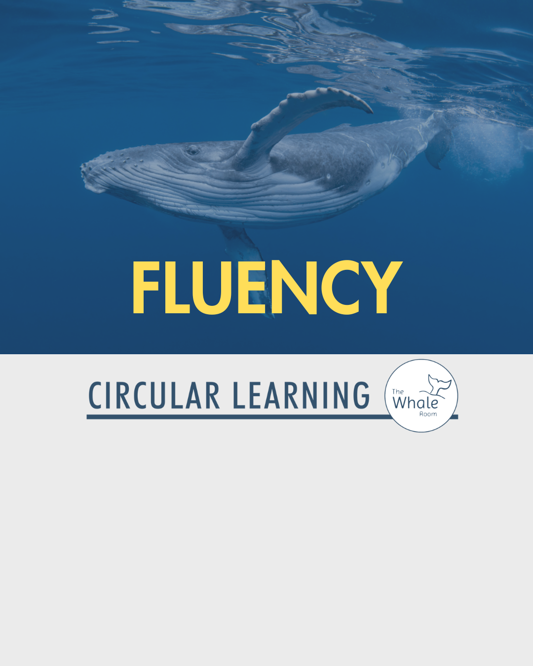 FLUENCY - CIRCULAR LEARNING 🐳