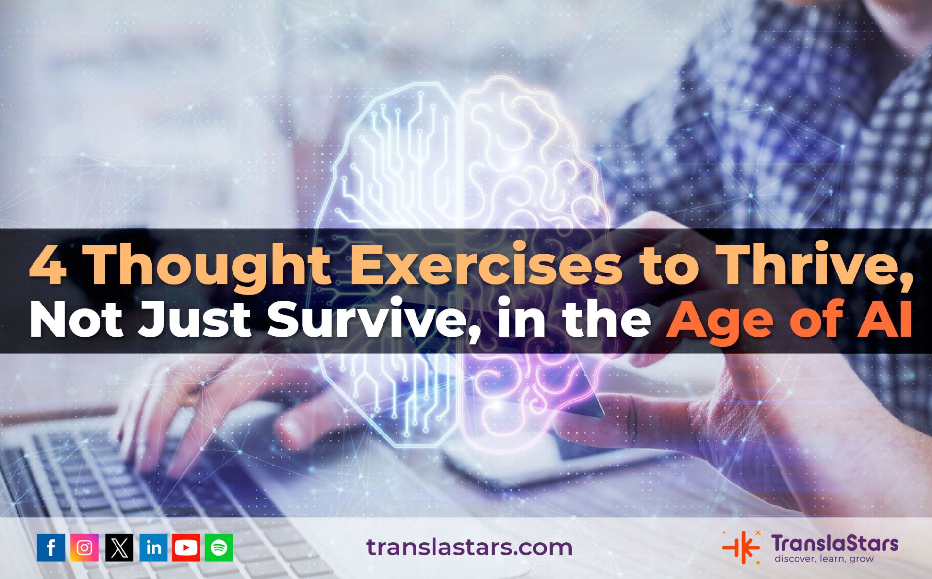 4 Thought Exercises to Thrive, Not Just Survive, in the Age of AI