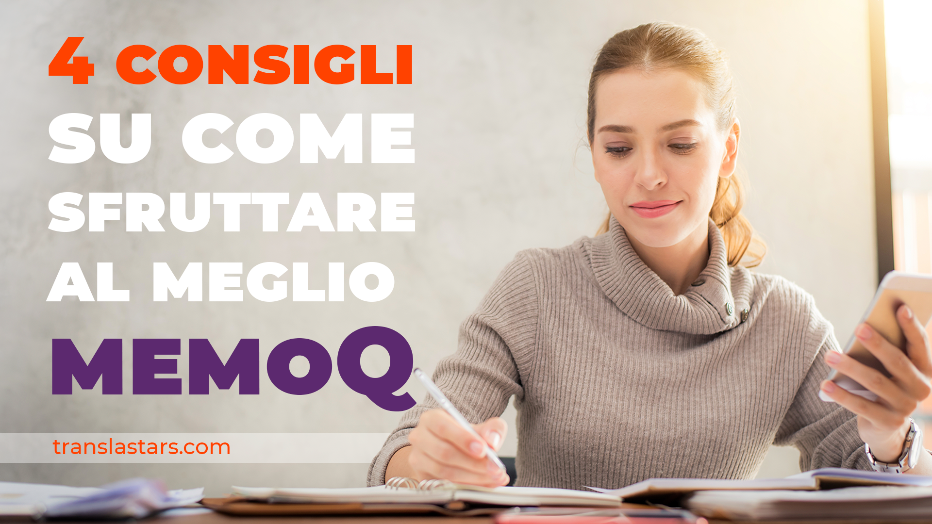 MemoQ: 4 Consigli Essenziali per il Successo della Traduzione