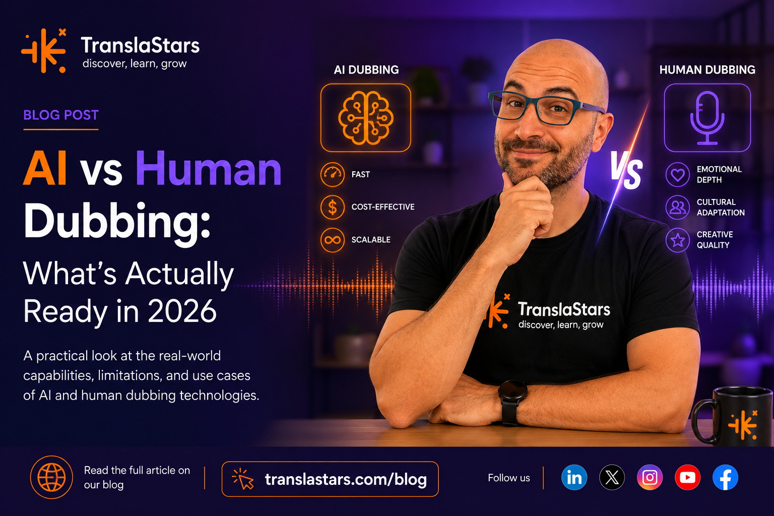 The 2026 Guide to AI vs Human Voiceover and Dubbing