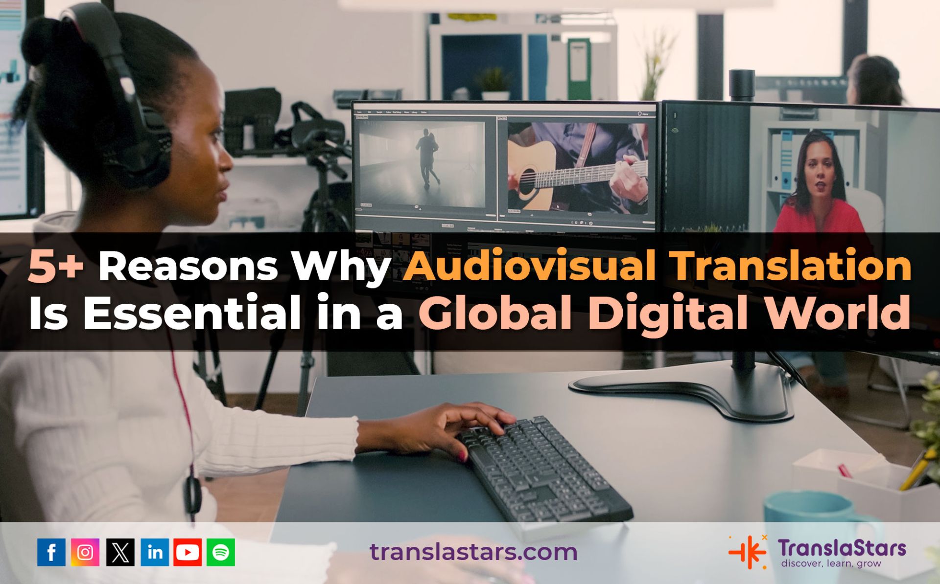 5+ Reasons Why Audiovisual Translation Is Essential