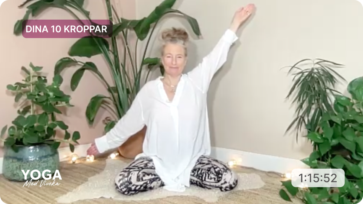 Yogaklass med Viveka - Dina 10 kroppar - Det positiva sinnet