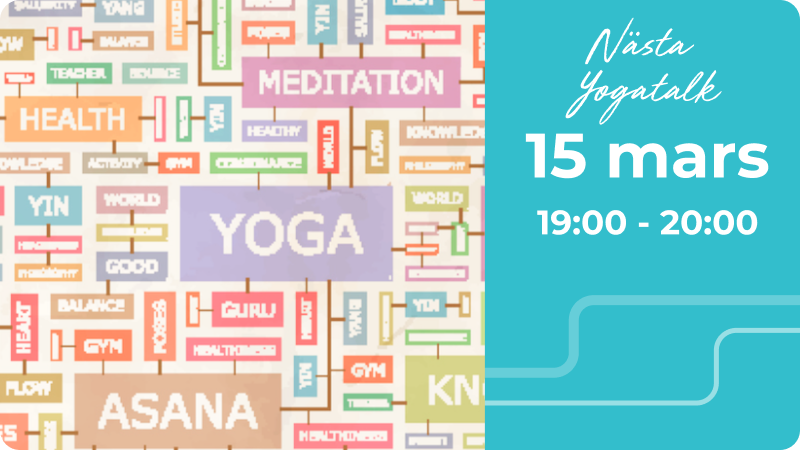 Nästa Yoga Talks 15 mars 19:00 - 20:00