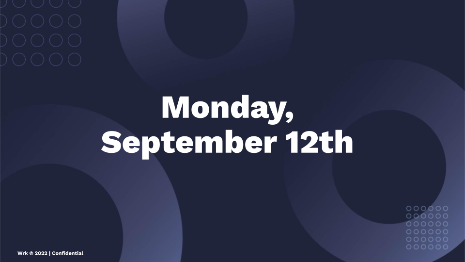 Weekly Update - September 12, 2022